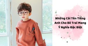 ten tieng anh cho be trai