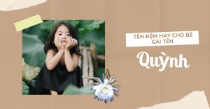 Tên đệm hay cho tên quỳnh