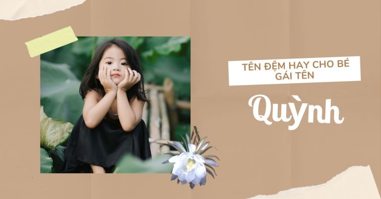Tên đệm hay cho tên quỳnh