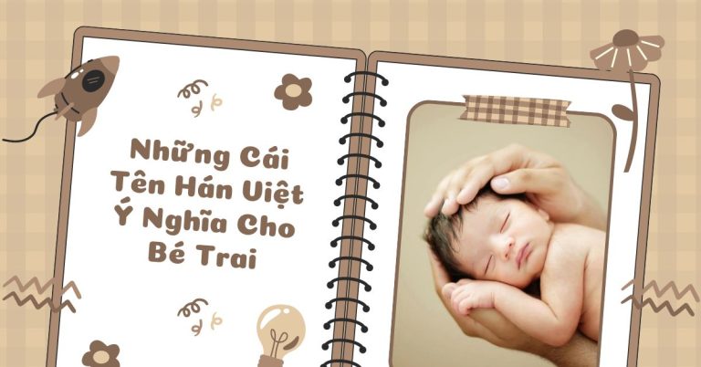 Tên hán việt ý nghĩa cho bé trai
