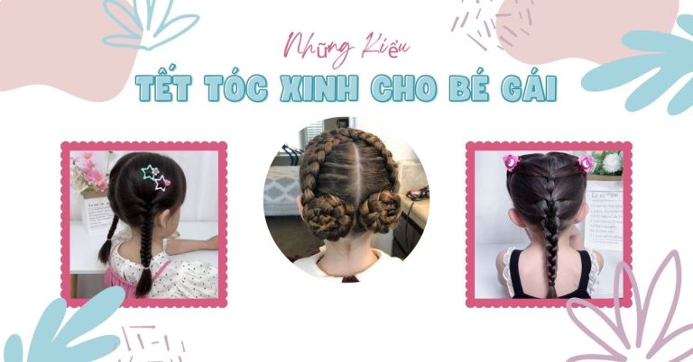 những kiểu tết tóc cho bé gái đáng yêu xinh xắn