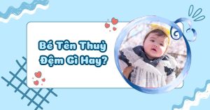 ten thuy dem gi hay 1
